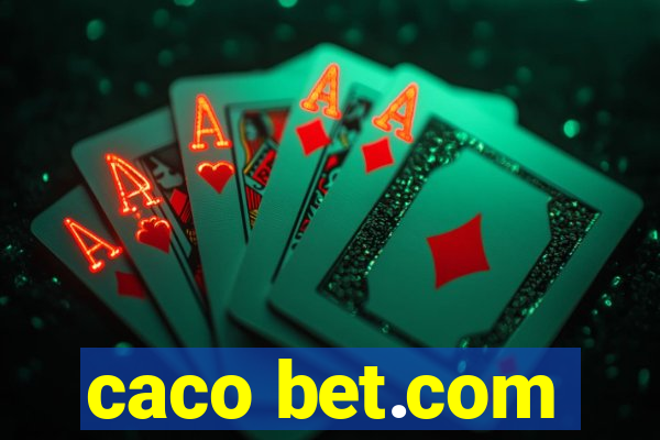 caco bet.com